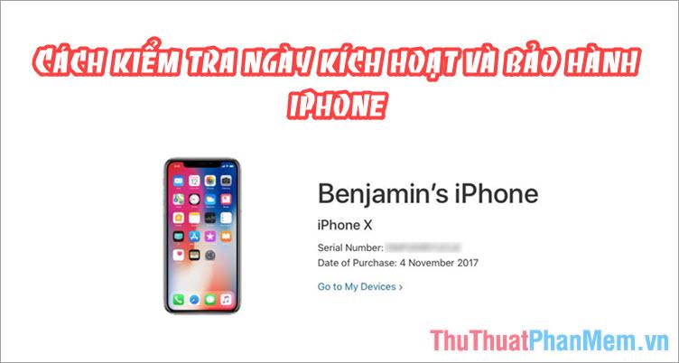 Hướng dẫn chi tiết cách kiểm tra ngày kích hoạt và thời hạn bảo hành iPhone chính xác