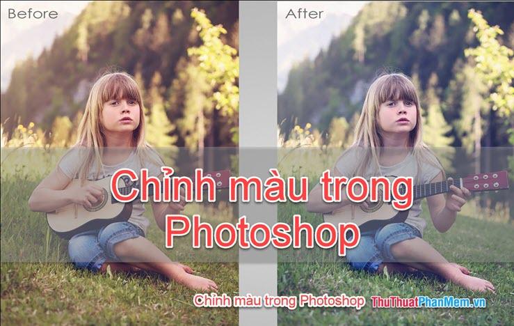 Hướng dẫn chỉnh màu trong Photoshop