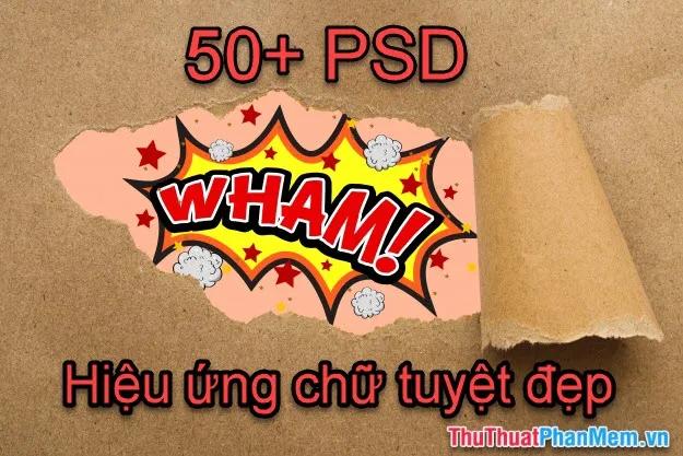 Bộ sưu tập hơn 50 file PSD mẫu với hiệu ứng chữ đẹp mắt