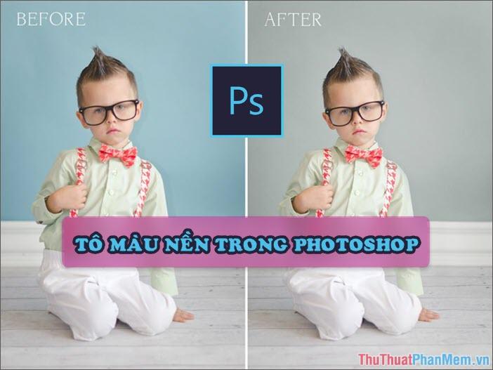 Hướng dẫn chi tiết cách đổ màu, tô màu nền hoặc đối tượng trong Photoshop