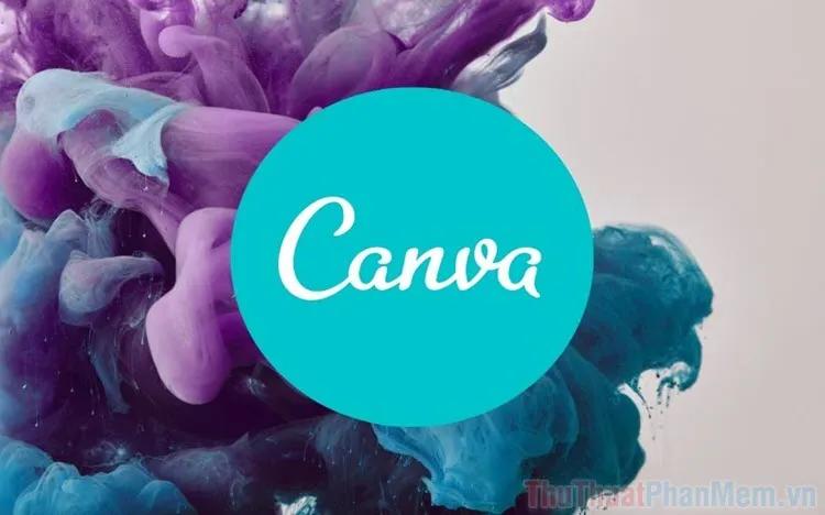 Canva là gì? Hướng dẫn chi tiết cách tải và sử dụng Canva để thiết kế đồ họa chuyên nghiệp