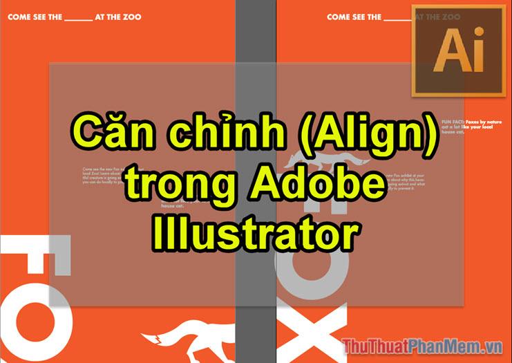 Kỹ Thuật Căn Chỉnh Trong Adobe Illustrator