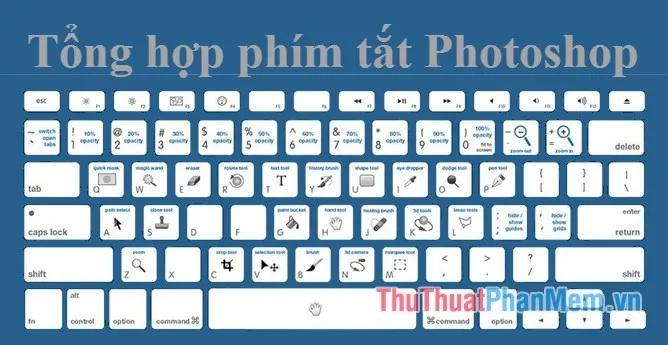 Bộ sưu tập đầy đủ các phím tắt Photoshop hữu ích nhất