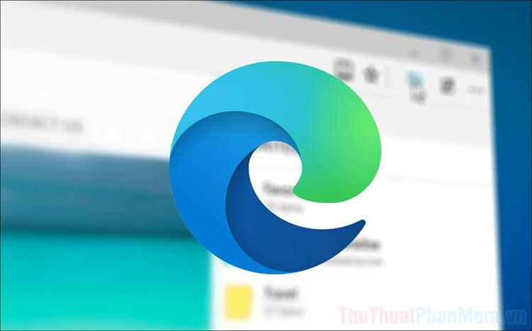 Hướng dẫn tải Microsoft Edge bản Beta để trải nghiệm các tính năng mới nhất
