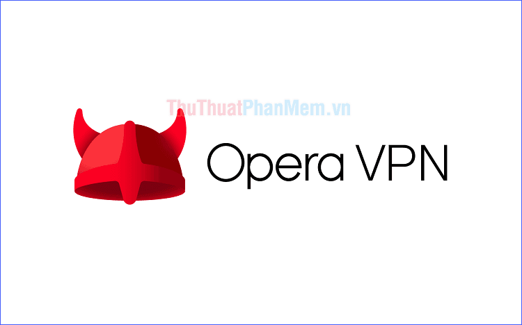 Hướng dẫn chi tiết cách sử dụng VPN trên trình duyệt Opera