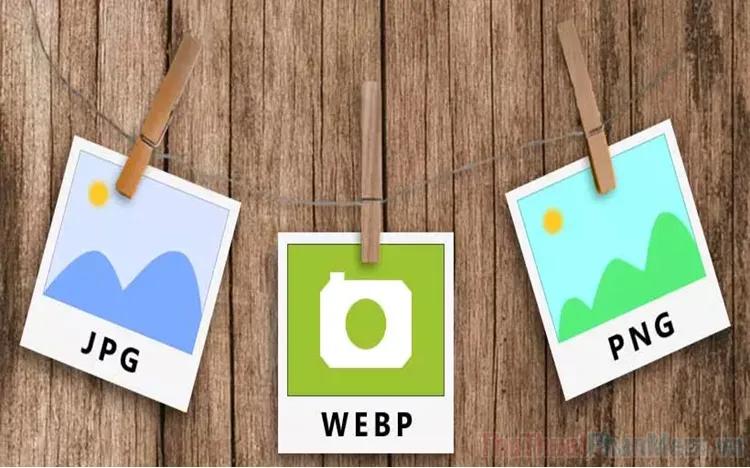 Hướng dẫn chuyển đổi ảnh WebP sang định dạng PNG và JPG