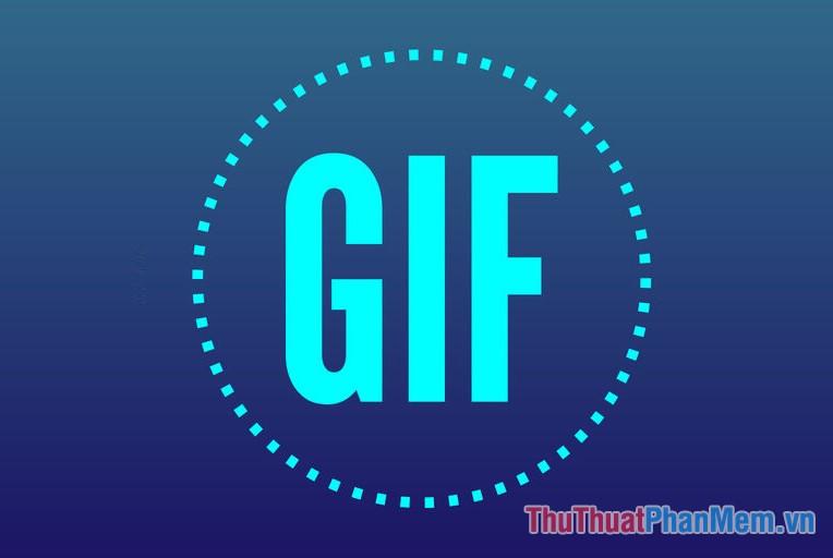 Hướng dẫn tạo ảnh GIF nhanh chóng và dễ dàng