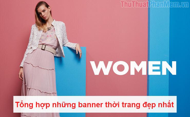 Tuyển tập những banner thời trang ấn tượng và đẹp mắt nhất