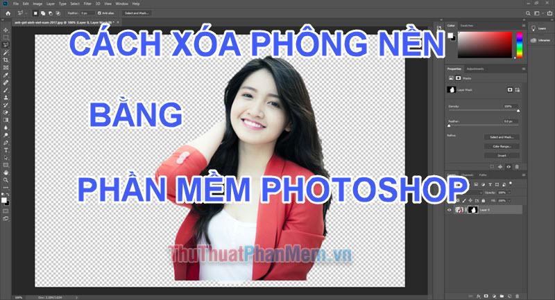 Hướng dẫn xóa phông nền ảnh chuyên nghiệp với Photoshop