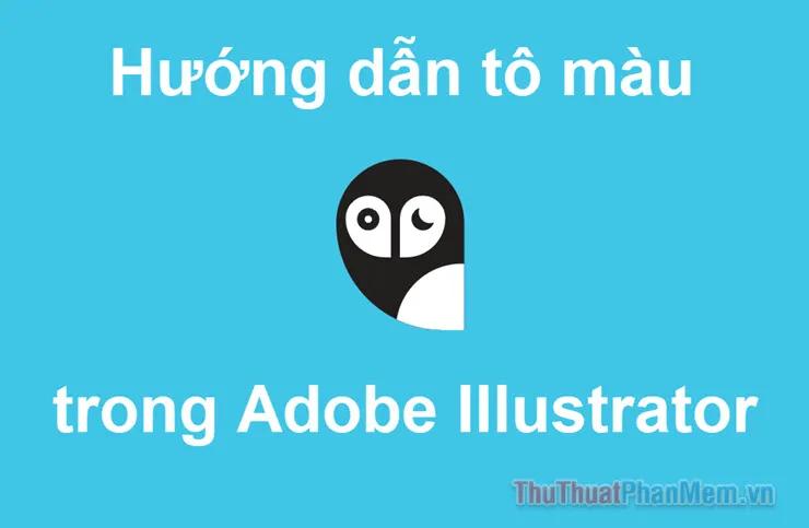 Khám phá bí quyết tô màu và điều chỉnh sắc độ trong Adobe Illustrator