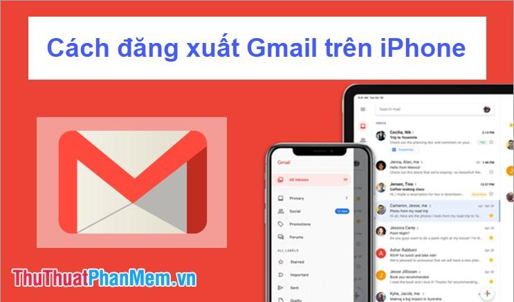 Hướng dẫn đăng xuất Gmail trên iPhone