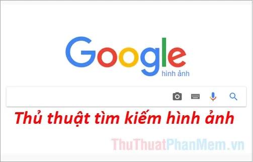 Bí quyết tìm kiếm hình ảnh: Những mẹo và thủ thuật giúp bạn tìm kiếm hình ảnh hiệu quả và chính xác