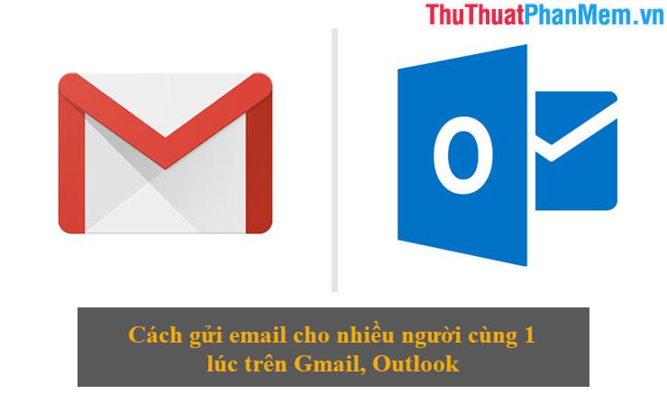 Hướng dẫn gửi email hàng loạt cùng lúc trên Gmail