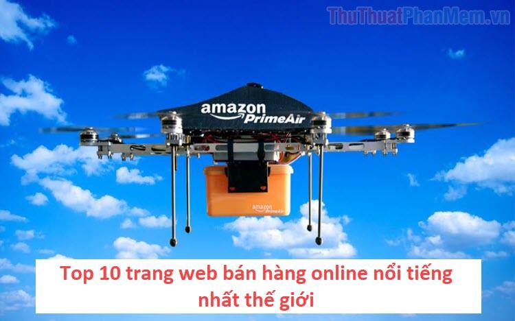 Top 10 trang web thương mại điện tử nổi tiếng toàn cầu