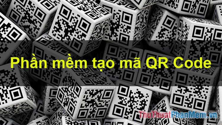 Top 3 công cụ tạo mã QR Code ưu việt nhất