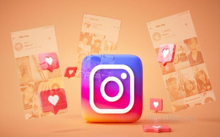 Top 20 Filter Instagram đẹp và hot nhất hiện nay dành cho bạn