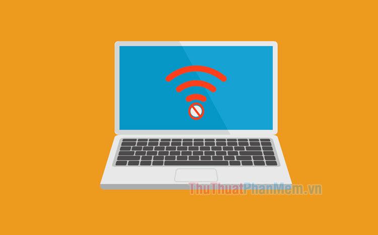 Giải pháp khắc phục lỗi Laptop bắt Wifi không ổn định