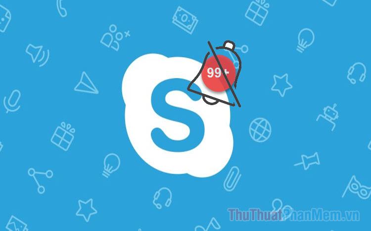 Hướng dẫn chi tiết cách tắt thông báo trên Skype