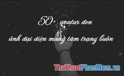 Khám phá bộ sưu tập hơn 50 avatar màu đen, những hình ảnh đại diện thể hiện nỗi buồn sâu lắng, phù hợp cho những ai đang tìm kiếm sự đồng điệu trong cảm xúc.