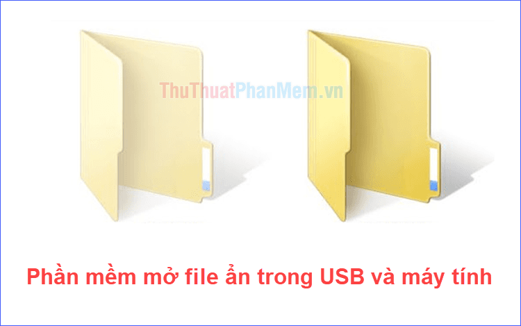 Phần mềm khôi phục và hiển thị file ẩn trong USB và máy tính