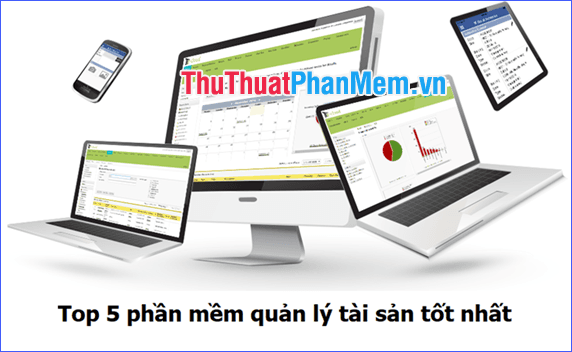 Top 5 phần mềm quản lý tài sản hàng đầu năm 2025