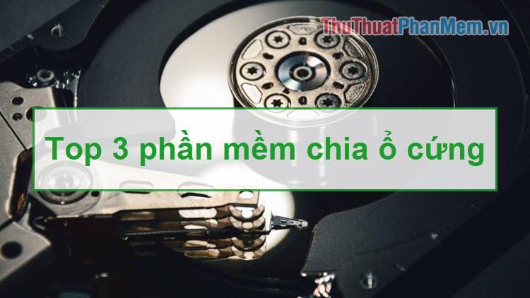 Top 3 phần mềm hỗ trợ chia và gộp ổ cứng hiệu quả nhất cùng hướng dẫn sử dụng chi tiết