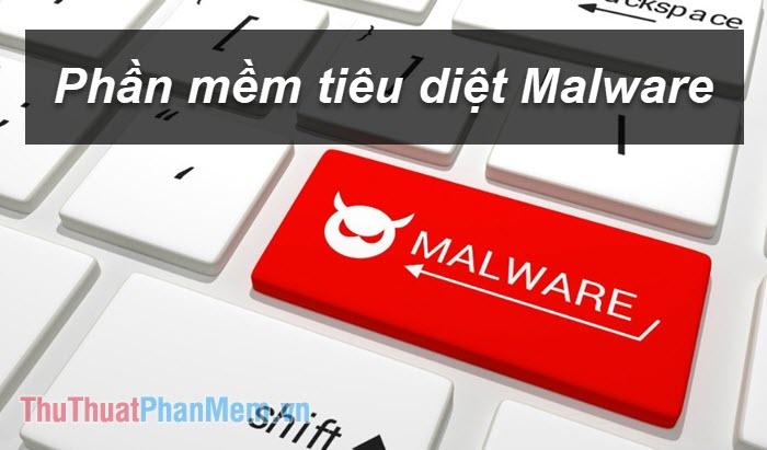 Top 5 phần mềm diệt Malware hàng đầu năm 2025