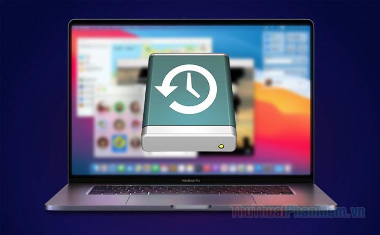 Hướng dẫn chi tiết cách sao lưu và khôi phục macOS bằng Time Machine