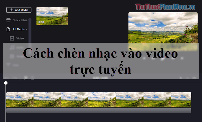 Hướng dẫn ghép nhạc vào video trực tuyến: Nhanh chóng và chất lượng