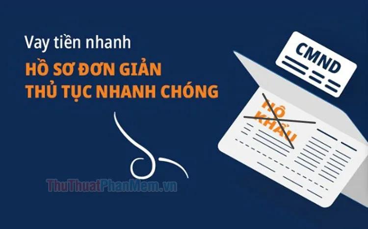 Top 10+ giải pháp vay tiền nóng không yêu cầu hộ khẩu