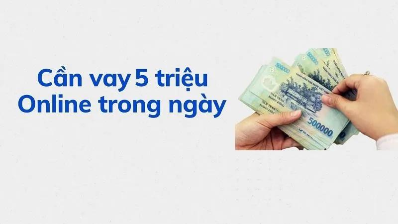 Bạn nên làm gì khi cần gấp 5 triệu đồng?