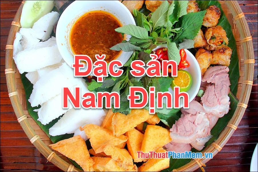 Đặc Sản Nam Định - Những Món Quà Ẩm Thực Đậm Chất Quê Hương