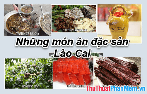 Đặc sản Lào Cai - Những món quà ẩm thực độc đáo từ vùng đất sương mờ