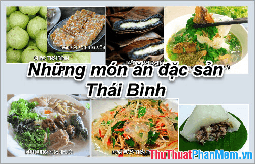 Đặc Sản Thái Bình - Những Món Quà Ẩm Thực Đậm Đà Bản Sắc Quê Hương