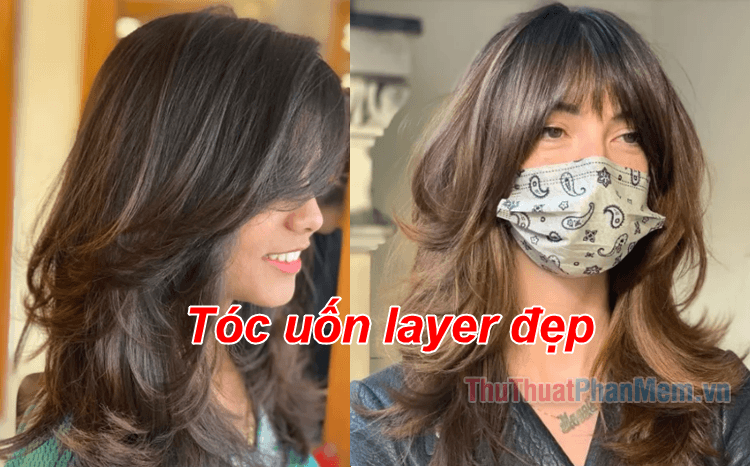 Top 30 kiểu tóc uốn layer đẹp mê mẩn dành cho phái nữ