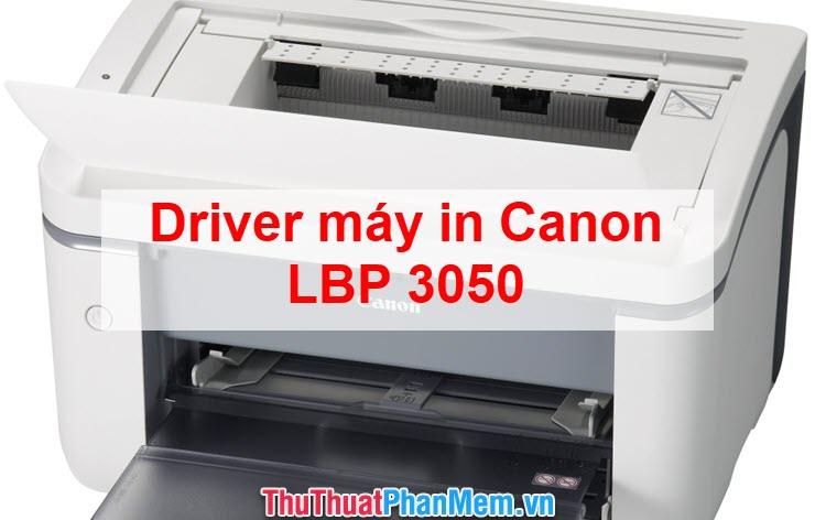 Tải driver máy in Canon LBP 3050 - Hỗ trợ in ấn hiệu quả và chuyên nghiệp