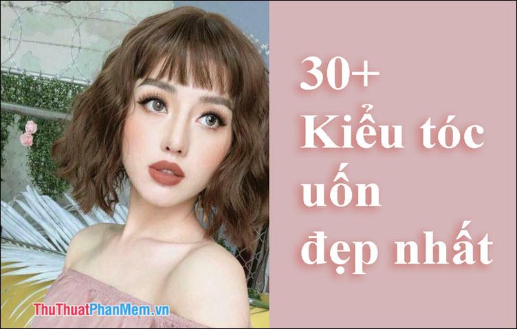 30+ Kiểu tóc uốn đẹp nhất 2025: Xu hướng làm đẹp không thể bỏ qua