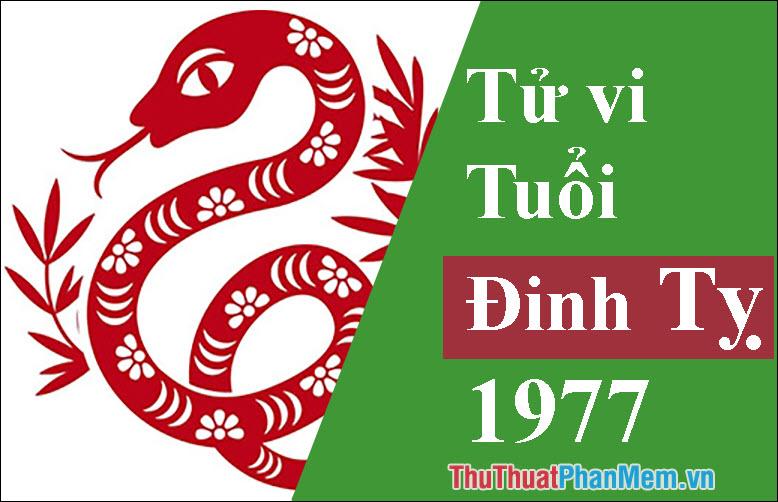 Người sinh năm 1977 thuộc mệnh gì, tuổi con gì? Những màu sắc, tuổi tác và hướng nhà nào sẽ mang lại sự hòa hợp và may mắn?