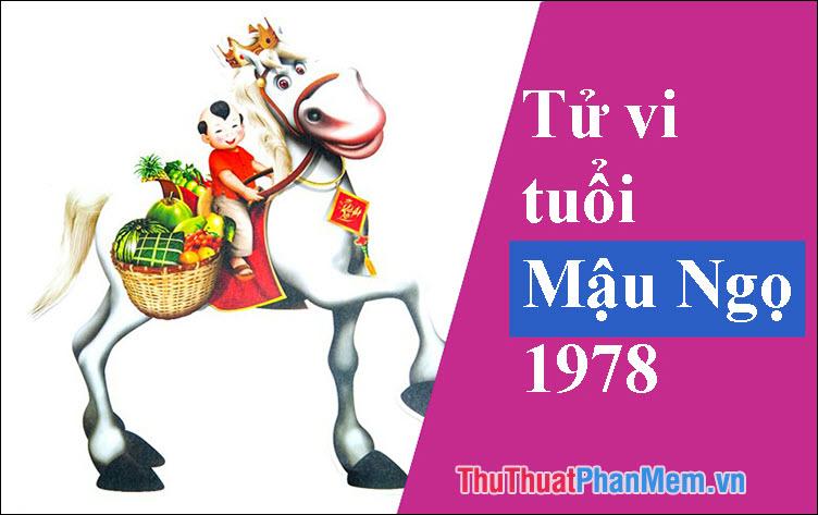 Người sinh năm 1978 thuộc mệnh gì, tuổi con gì? Những màu sắc, tuổi tác và hướng nào sẽ mang lại sự hòa hợp và may mắn?