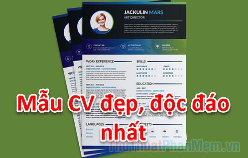 CV ấn tượng - Tuyển tập những mẫu CV đẹp và độc đáo nhất