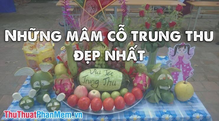 Những mâm cỗ Trung Thu đẹp mắt và ấn tượng nhất