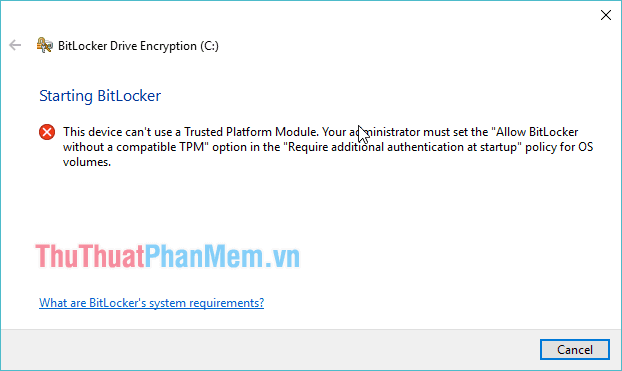 Hướng dẫn kích hoạt BitLocker trên máy tính không hỗ trợ chip TPM