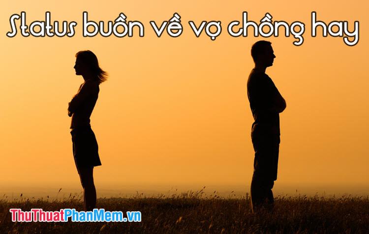 Những dòng stt buồn về vợ chồng ý nghĩa