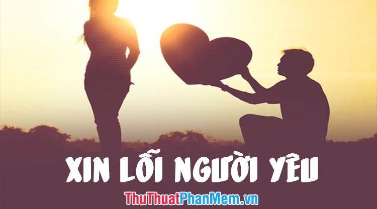 Những lời xin lỗi ngọt ngào và chân thành nhất dành cho người yêu