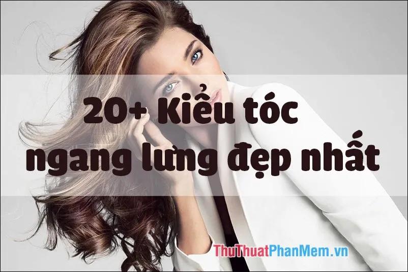 Khám phá 20+ kiểu tóc ngang lưng đẹp nhất năm 2025, mang đến phong cách độc đáo và xu hướng thời thượng cho mái tóc của bạn.