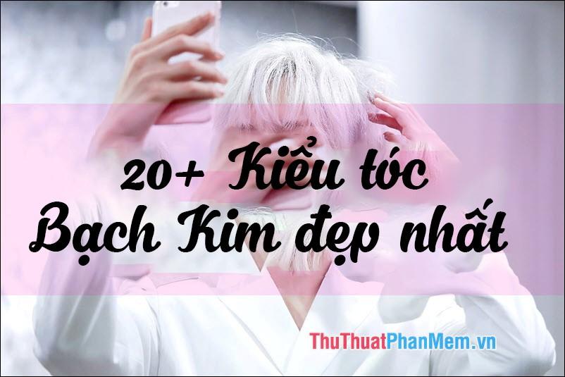 Khám phá 20+ kiểu tóc bạch kim đẹp nhất năm 2025