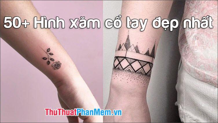 50+ Mẫu hình xăm cổ tay đẹp và ấn tượng nhất