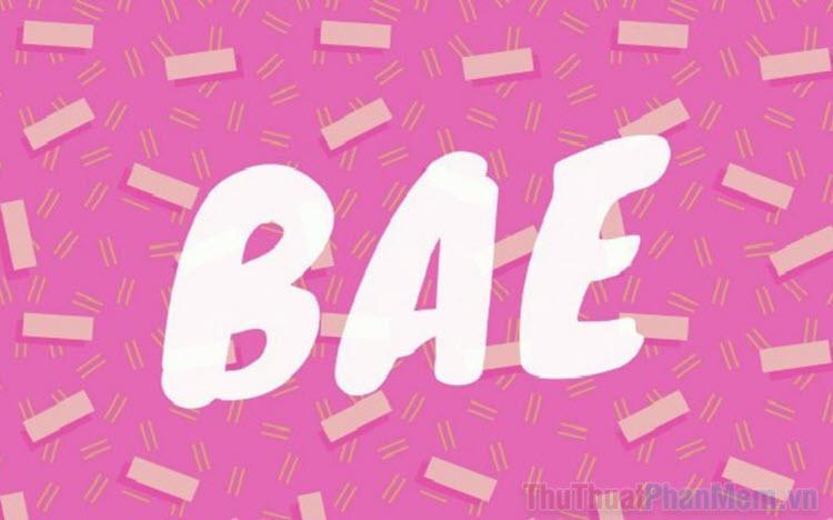 BAE là gì? Khám phá ý nghĩa đặc biệt của BAE trên nền tảng Facebook