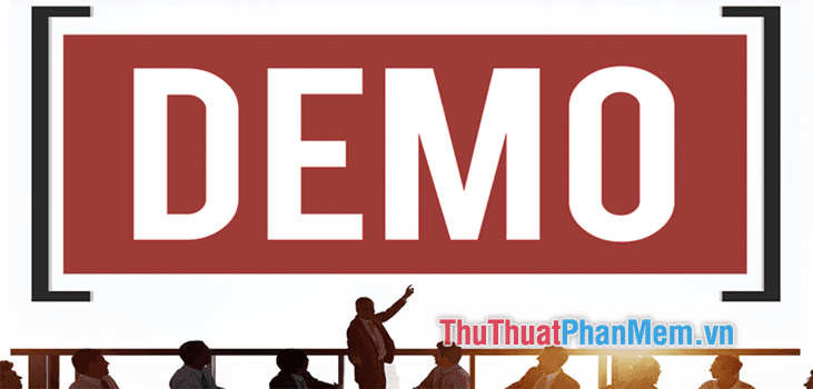 Demo là gì? Khám phá ý nghĩa đằng sau từ Demo