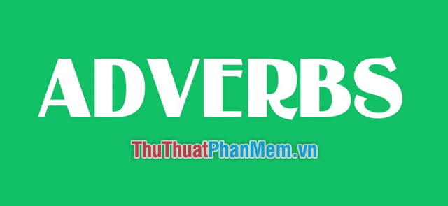 ADV là gì? Khám phá ý nghĩa đằng sau từ viết tắt quen thuộc này trong Tiếng Anh.